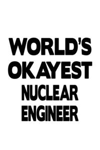 World's Okayest Nuclear Engineer