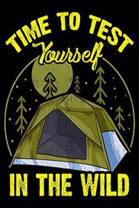 Time To Test Yourself In The Wild
