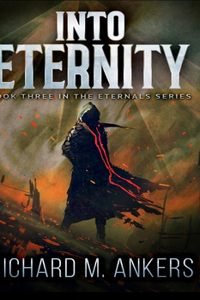 Into Eternity (Eternals Book 3)