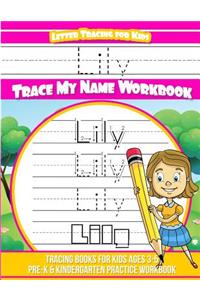 Lily Letter Tracing for Kids Trace my Name Workbook