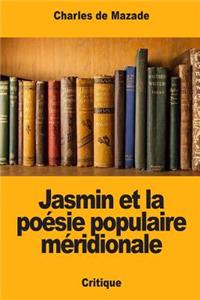 Jasmin et la poésie populaire méridionale