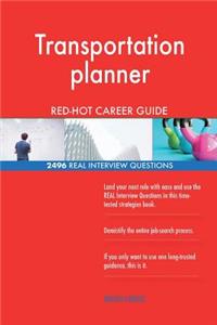 Transportation planner RED-HOT Career Guide; 2496 REAL Interview Questions