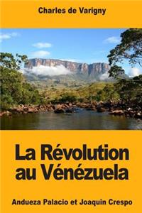 La Révolution au Vénézuela