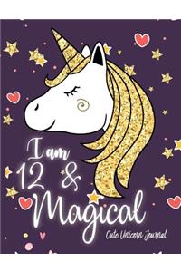 I am 12 and Magical Cute Unicorn Journal