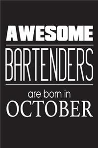 Awesome Bartenders Are Born In October