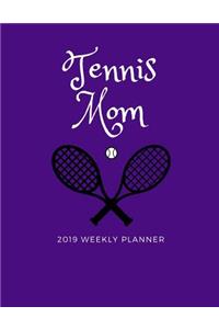 Tennis Mom 2019 Weekly Planner