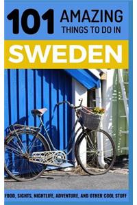 101 Amazing Things to Do in Sweden