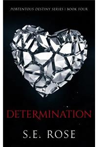 Determination