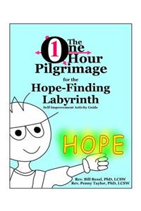 The One Hour Pilgrimage for the Hope-Finding Labyrinth