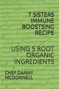 7 Sisters Immune Boosting Recipe