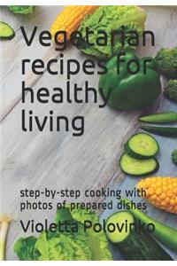 Vegetarian Recipes for Healthy Living