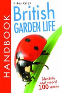 British Handbook - British Garden Life: Identify and Record 100 Species