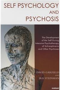 Self Psychology and Psychosis