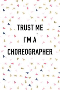 Trust Me I'm a Choreographer