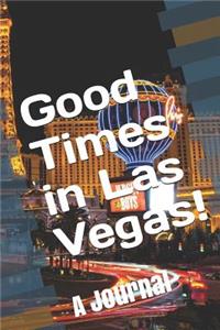 Good Times in Las Vegas!