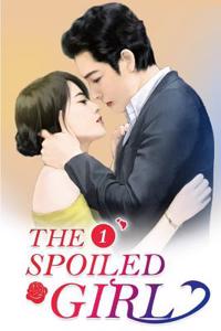 The Spoiled Girl 1