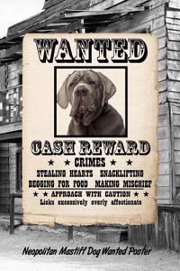Neopolitan Mastiff Dog Wanted Poster