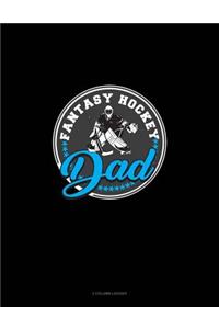 Fantasy Hockey Dad: 3 Column Ledger