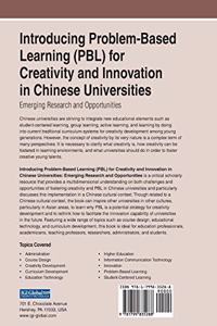 Introducing Problem-Based Learning (PBL) for Creativity and Innovation in Chinese Universities: Emerging Research and Opportunities
