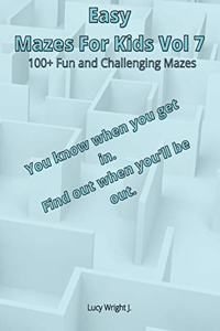 Easy Mazes For Kids Vol 7