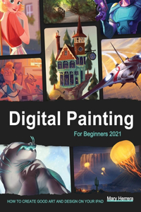 Digital Painting for Beginners 2021