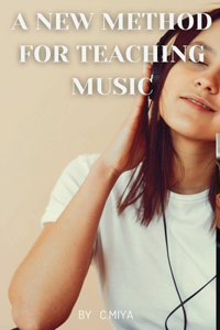 New Method for Teaching Music