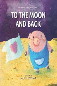 To The Moon and Back