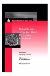 Rehabilitation of Spoken Word Production in Aphasia