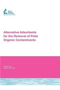 Alternative Adsorbents for the Removal of Polar Organic Contaminants