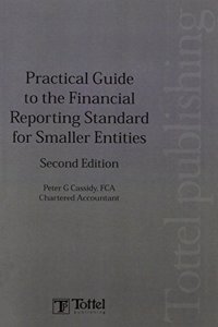 Practical Guide to the Financial Reporting Standard for Smaller Entities