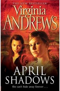 April Shadows