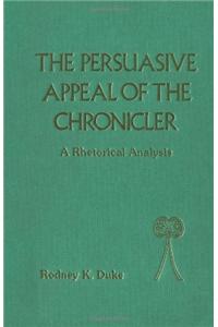 Persuasive Appeal of the Chronicler: A Rhetorical Analysis