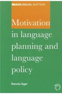 Motivation in Language Planning and Language Policy