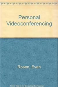 Personal Videoconferencing