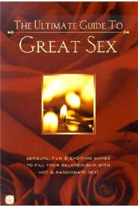 Ultimate Guide to Great Sex