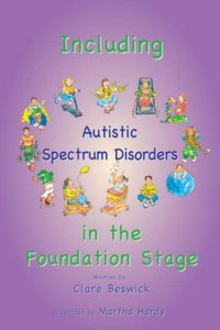 Including Children with Autistic Spectrum Disorders in the Foundation Stage (Inclusion)