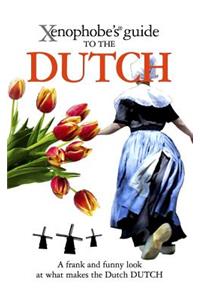 The Xenophobe's Guide to the Dutch