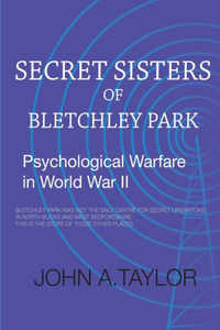 Secret Sisters of Bletchley Park