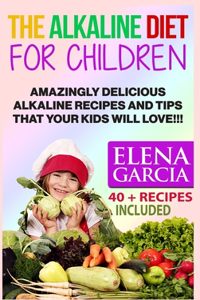The Alkaline Diet for Children