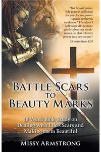 Battle Scars to Beauty Marks