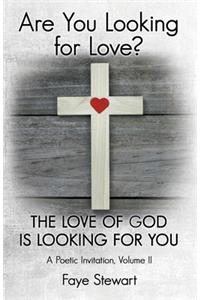 Are You Looking for Love?