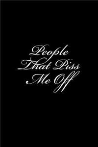 People That Piss Me Off