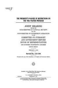 The president's waiver of restrictions on the Visa Waiver Program