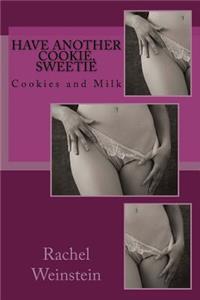 Have Another Cookie, Sweetie