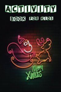 Merry X mas Activity Book For Kids
