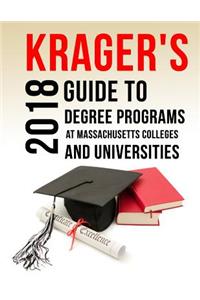 Krager's Guide to Degree Programs at Massachusetts Colleges & Universities (2018)