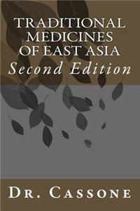 Traditional Medicines of East Asia