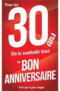 Bon anniversaire - 30 ans