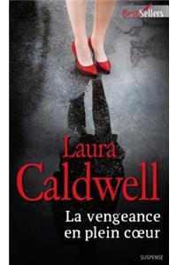La Vengeance En Plein Coeur
