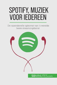 Spotify, Muziek voor iedereen